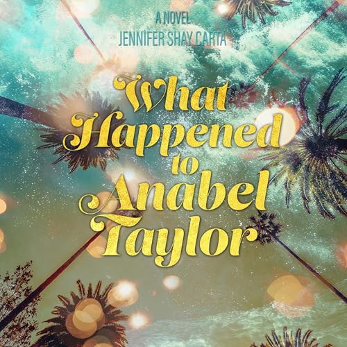 What Happened to Anabel Taylor by Jennifer Shay Carta episode artwork
