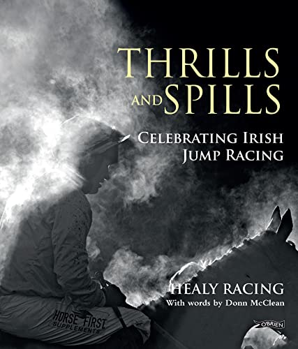 Bild: Thrills and Spills: Celebrating Irish Jump Racing f�r 29,69 EUR (-20%) statt 37,07 EUR bei amazon.de