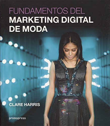 Fundamentos del marketing digital de moda (PROMOPRESS)