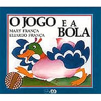 O Jogo E A Bola - Coleção Gato E Rato (Em Portuguese do Brasil) 8508024061 Book Cover