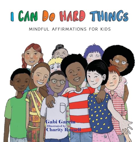 Image of I Can Do Hard Things: Mindful Affirmations for Kids