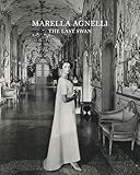 Marella Agnelli: The Last Swan