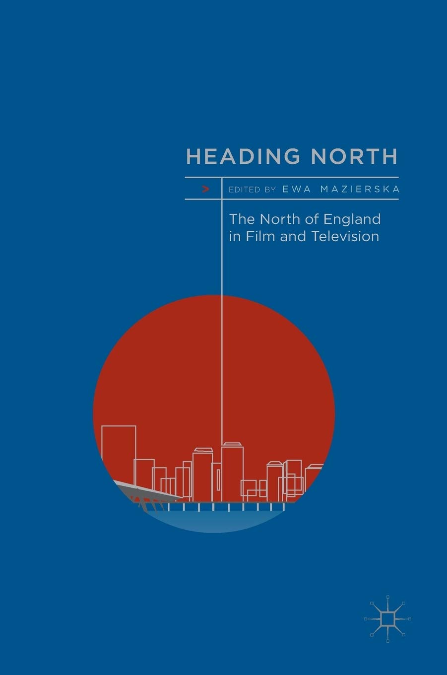 Heading North: The North of England in Film and Television