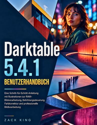 Traitement de l'image RAW Darktable 5.4.1 et livre de correction