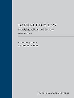 Bankruptcy Law: Principles, Policies, and Practice
