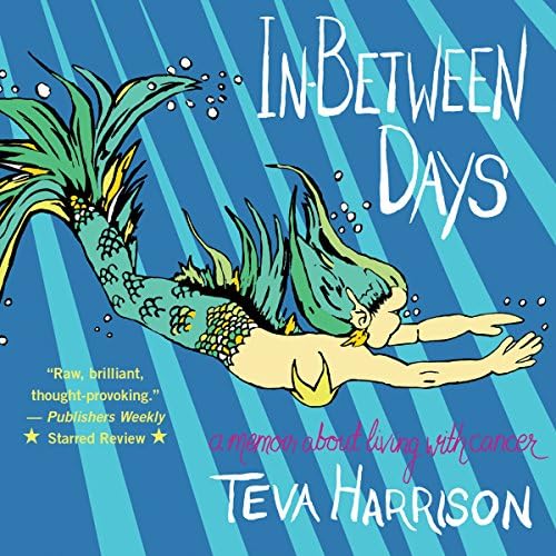 In-Between Days - Teva Harrison cover art