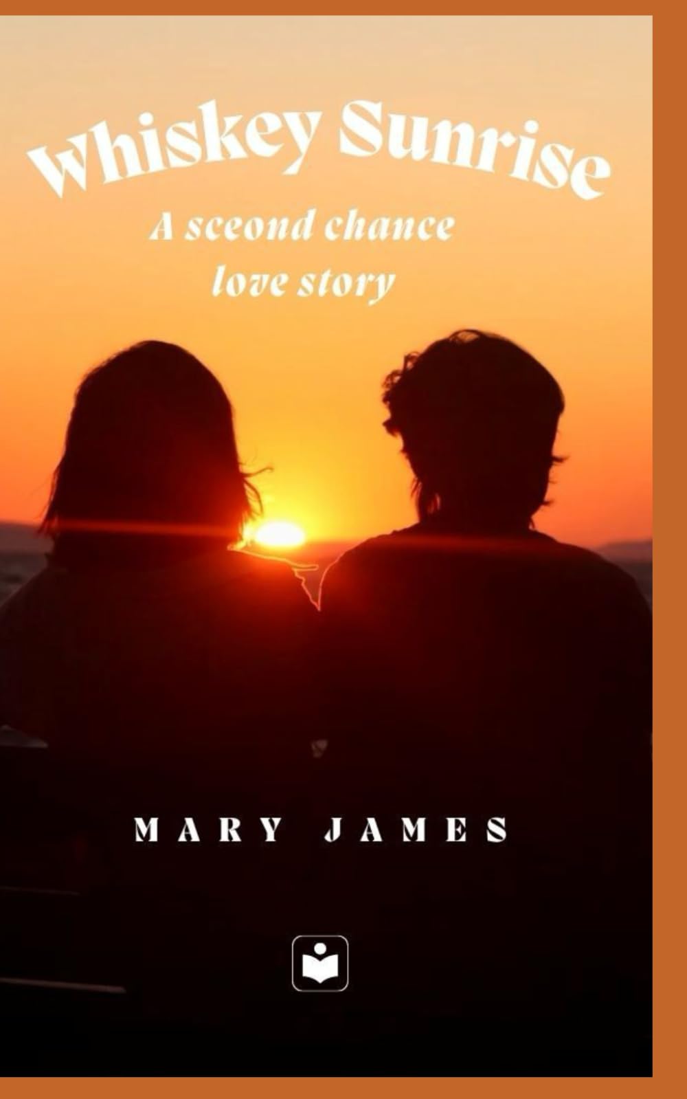 Whiskey Sunrise: A Second Chance Romance with a Military Man (Hometown Series)