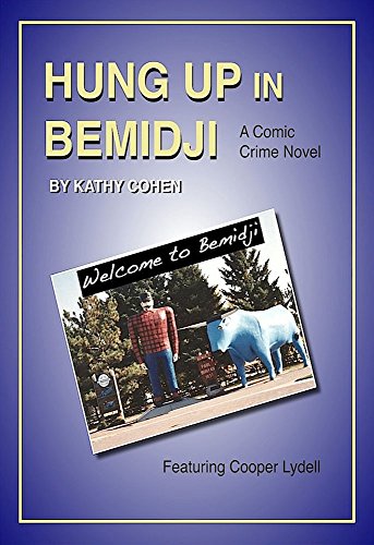 Télécharger Hung Up in Bemidji (English Edition) Francais PDF