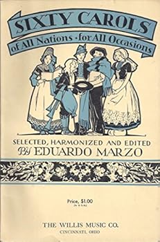 Sixty Carols of All Nations for All Occasions