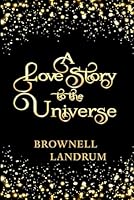 A Love Story to the Universe 1947102338 Book Cover
