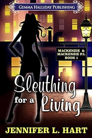 Sleuthing for a Living (Mackenzie & Mackenzie PI Mysteries Book 1)