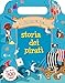 Scrivi la tua storia dei pirati. Con adesivi. Ediz. illustrata
