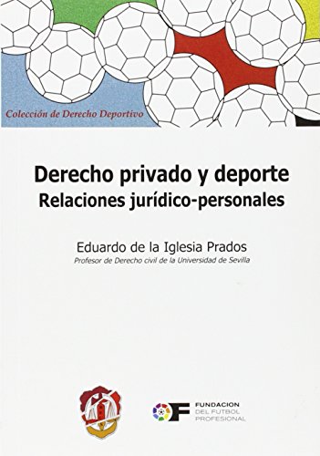 Derecho privado y deporte: Relaciones jurídico personales (Derecho deportivo)