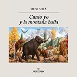 Canto yo y la montaña baila