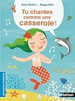 Tu chantes comme une casserole ! 2092556401 Book Cover