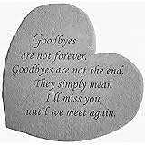 Goodbyes Are Not Forever Kay Berry Great Thought Hearts Memorial Stone Plaque Ornament