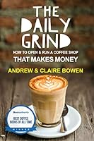 Algopix Similar Product 4 - The Daily Grind How to open and run a