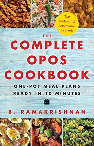 The Complete Opos Cookbook: One-Pot Meal Plans Ready In 10 Minutes
