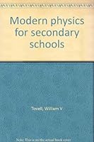 Modern physics for secondary schools B0007JUKV8 Book Cover