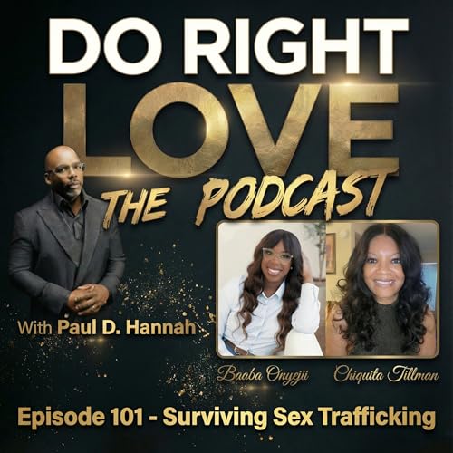 Trafficked at 15 in Los Angeles &mdash; Chiquita Tillman&rsquo;s Story of Escape & Freedom | Do Right Love