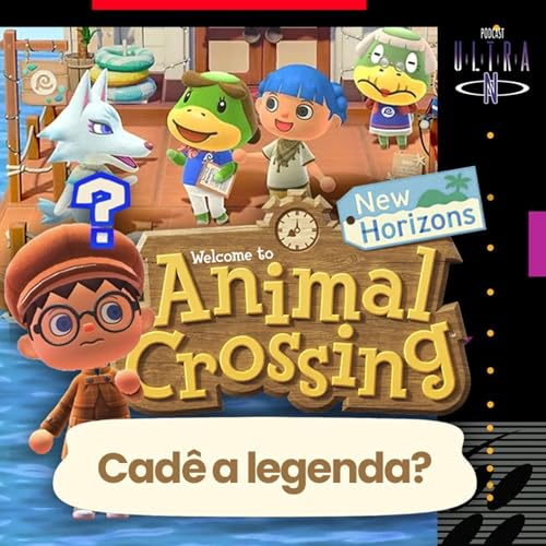 #105 Cad&ecirc; o PT-BR: o grande update de Animal Crossing New Horizons| Podcast Nintendo