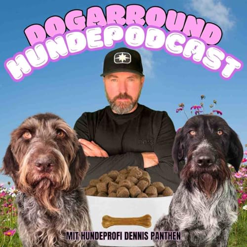 Dogaround- der Hundepodcast mit Hundeprofi Dennis Panthen #01/25 copertina