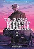 To Your Eternity 1