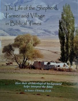 Textbook Binding The Life of the Shepherd, Farmer and Village in Biblical Times Book