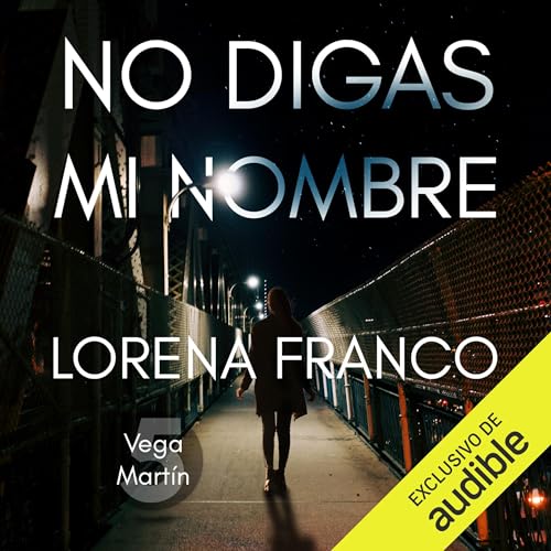 No digas mi nombre: Los casos de Vega Martín, Vol. 5