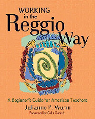 Working in the Reggio Way: A Beginner's Guide for American Teachers (English Edition)