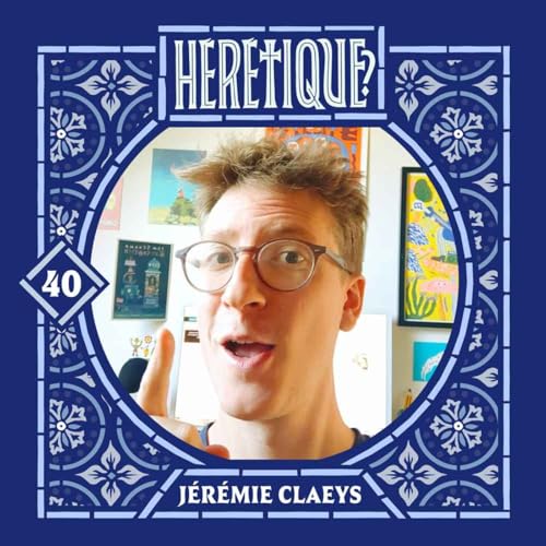 40. Pourquoi la vuln&eacute;rabilit&eacute; m&rsquo;a sauv&eacute; du fondamentalisme. Et comment le punkrock m&rsquo;a montr&eacute; le chemin - avec JEREMIE CLAEYS