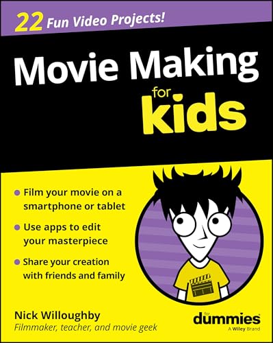 Movie Making For Kids For Dummies image 2