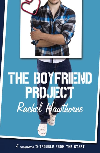 The Boyfriend Project: A Sweet Young Adult Romance Filled with Drama, Friendship, and First Love