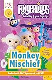 DK Readers Level 2: Fingerlings: Monkey Mischief