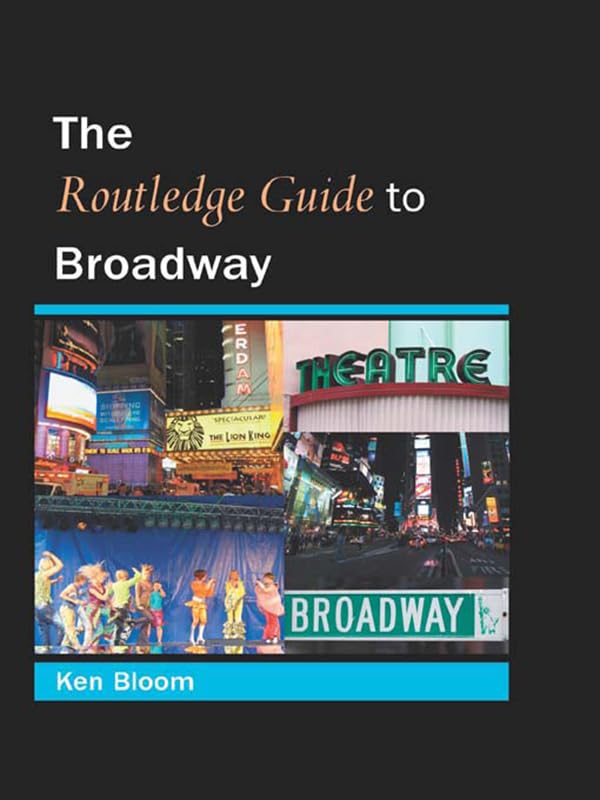 Guide to Broadway Routledge livre en anglais pour passionnés de comédie musicale