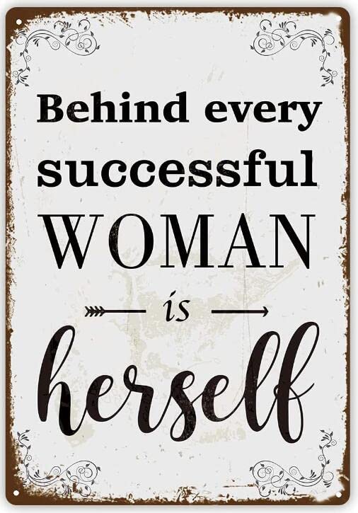 Bioprocess Behind Every Successful Woman Is Herself Motivational Girl Power Inspirational Quotes Kitchen Celebration Courtyard Restaurant Funny Art Wall Decor Wall Decor Poster Metal Sign 8X12 Inches