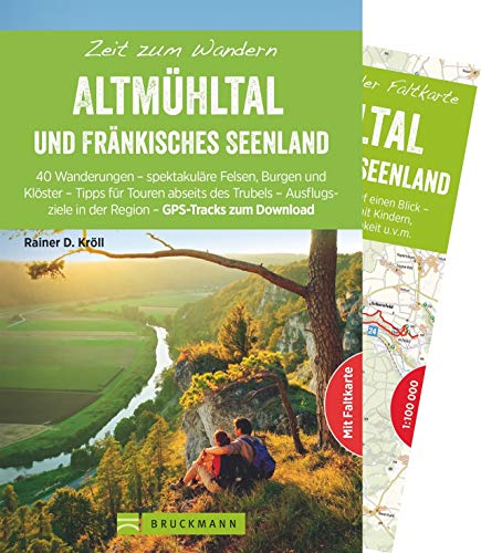 Bruckmann Wanderführer: Zeit zum Wandern Fränkisches Seenland und Altmühltal. 40 Wanderungen, Bergtouren und Ausflugsziele im Fränkischen Seeland und ... in der Region – GPS-Tracks zum Download