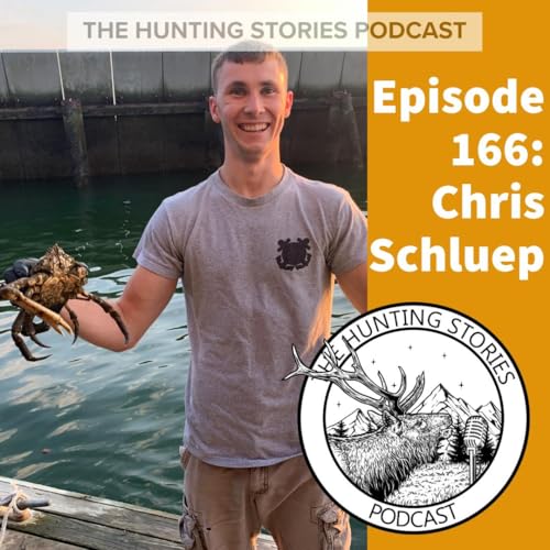 Page de couverture de Ep 166 The Hunting Stories Podcast: Chris Schluep