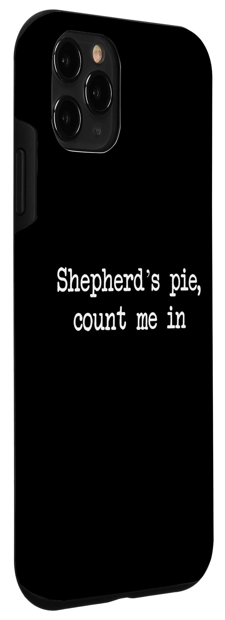 Shepherd’s pie count me in Funny Shepherd's Pies Minimalist Case for iPhone 11 Pro - Image 3
