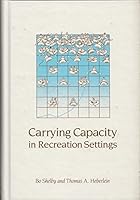 Carrying capacity in recreation settings 0870713477 Book Cover