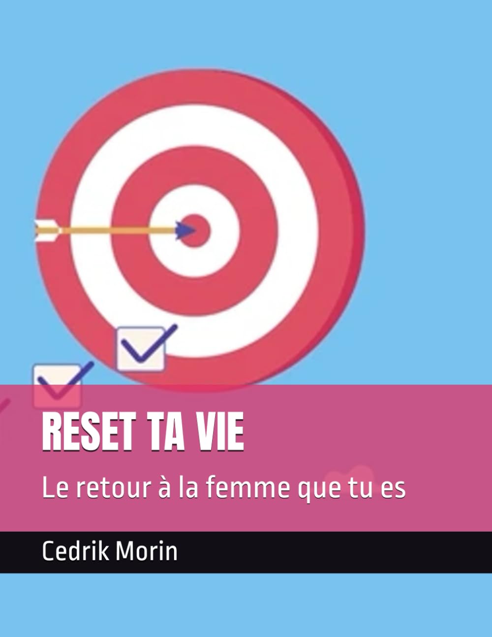 RESET TA VIE: Le retour à la femme que tu es