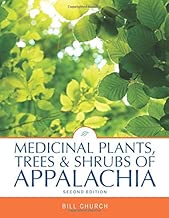 Medicinal Plants, Trees & Shrubs of Appalachia, 2nd Edition