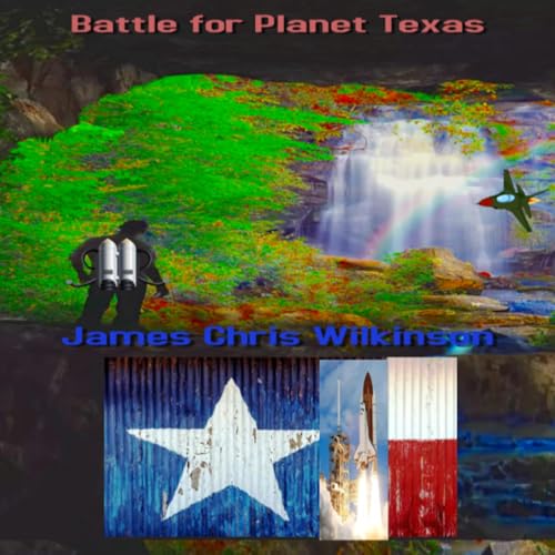 Battle for Planet Texas : James Chris Wilkinson episode artwork