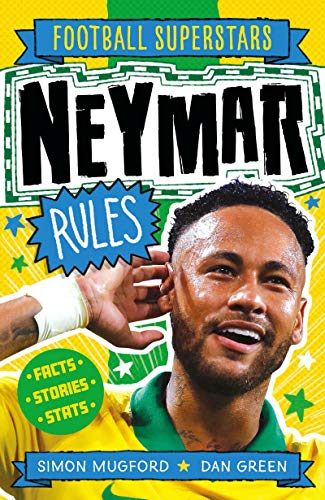 Neymar Rules (Football Superstars Book 10)