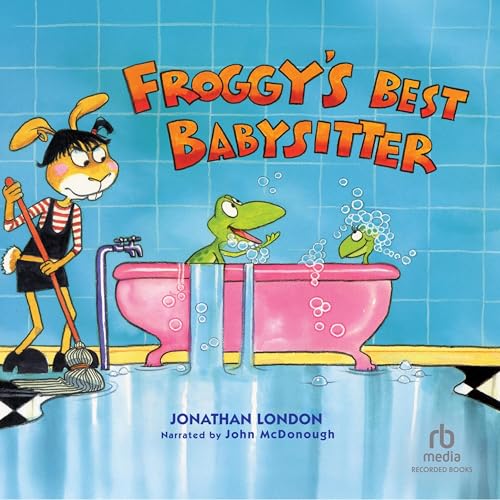 Froggy's Best Babysitter Audiolibro Por Jonathan London arte de portada