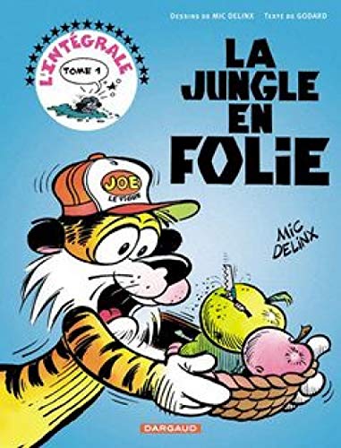 La Jungle en folie - IntÃ©grales - Tome 1 - La Jungle en folie - IntÃ©grale - tome 1 (La Jungle en folie - IntÃ©grale, 1) (French Edition)