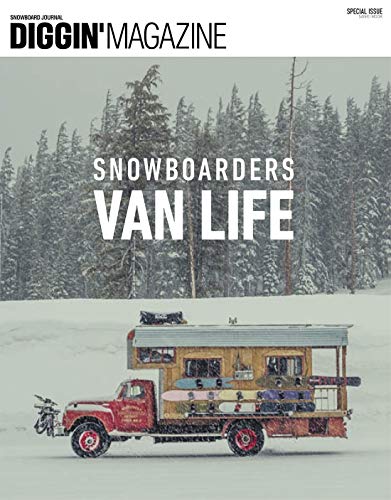 キンドル 無料電子書籍 Diggin'MAGAZINE ( ディギンマガジン ) SPECIAL ISSUE SNOWBOADERS VAN LIFE (サンエイムッ バイ