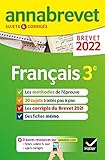 Annales du brevet Annabrevet 2022 Français 3e : méthodes du brevet & sujets corrigés (French Edition)