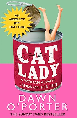 Cover of Cat Lady: The Sunday Times bestseller and the latest funny, brilliant and bold fiction novel for 2022 from the author of So Lucky