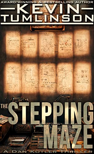 The Stepping Maze: A Dan Kotler Archaeological Thriller book cover